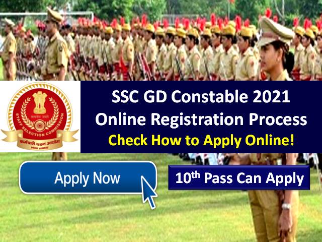 SSC GD Constable Online form 2021, SSC GD Constable Online form