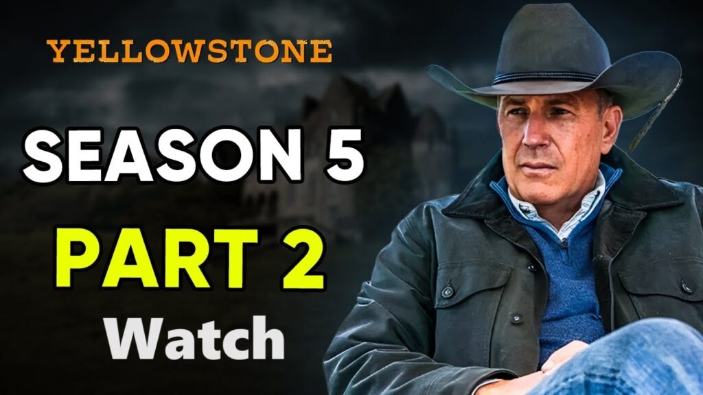 Yellowstone season 5 part 2nd 2024 Episodes Release Check Date Time