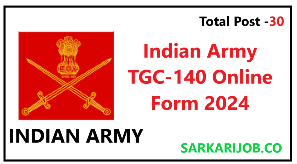 Indian Army Tgc 140 Online Form 2024 Apply Archives – Sarkari Job 