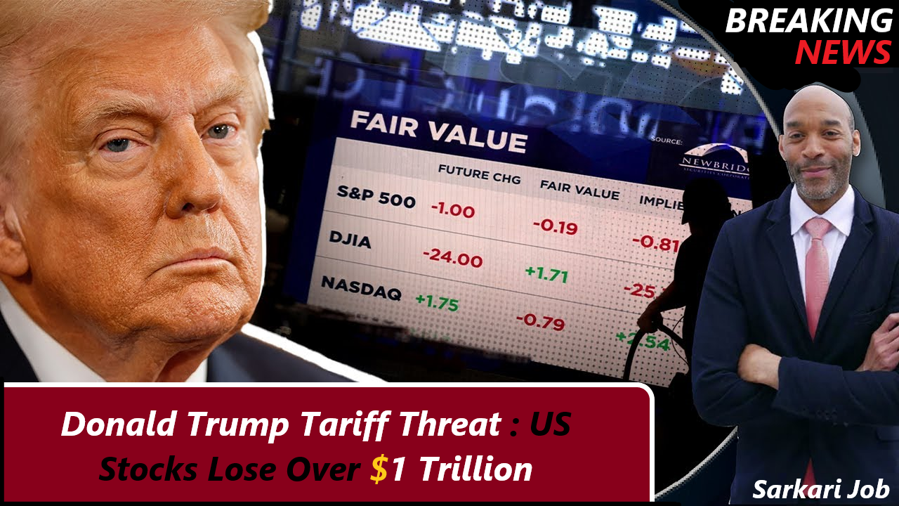 Donald Trump Tariff Threat US Stocks Lose Over $1 Trillion