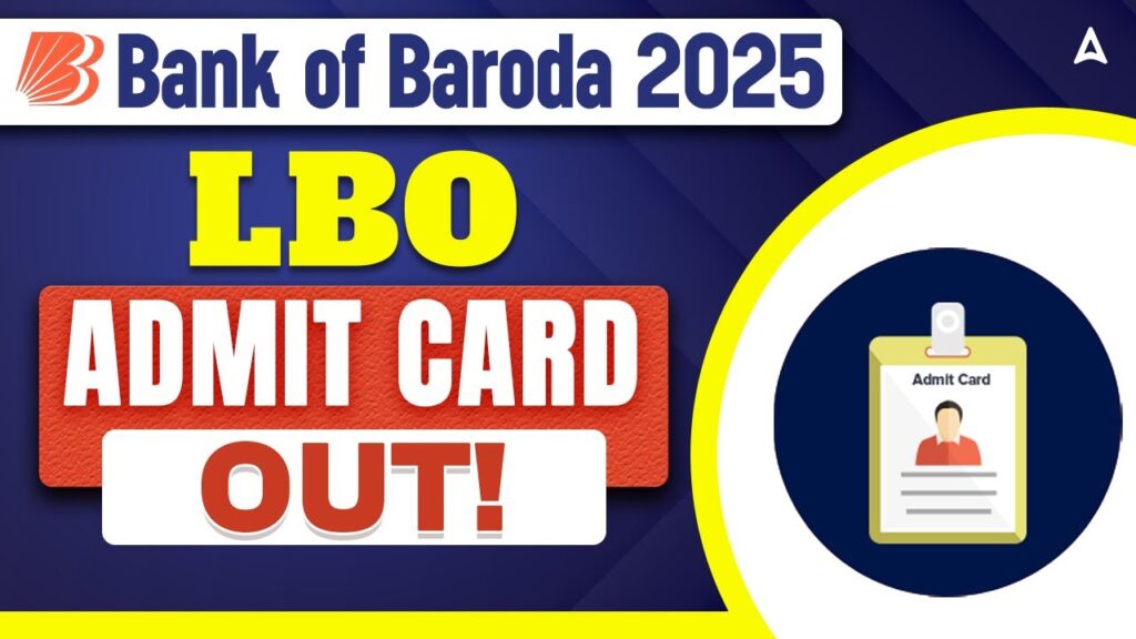 Bank of Baroda LBO Exam Admit Card 2025